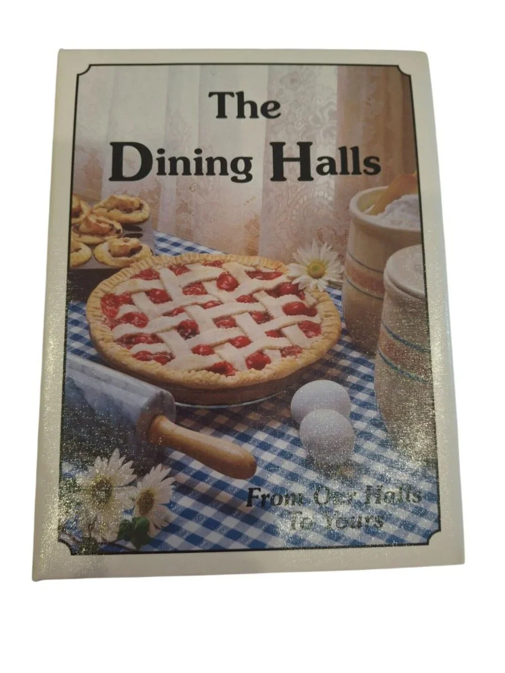 The Dining Halls From Our Halls to Yours 2010 Family Cookbook Recipes Vintage